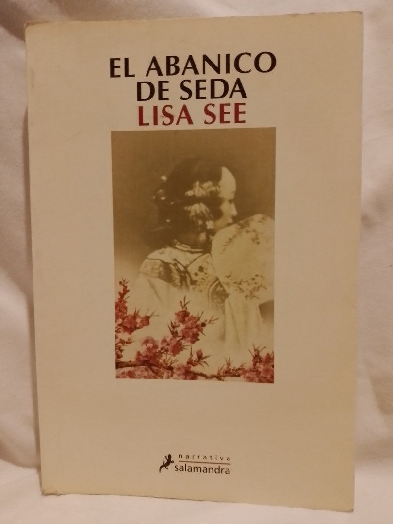 El abanico de seda / See, Lisa