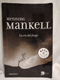La ira del fuego / Mankell, Henning