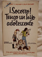 Socorro Tengo un hijo adolescente / Bayard