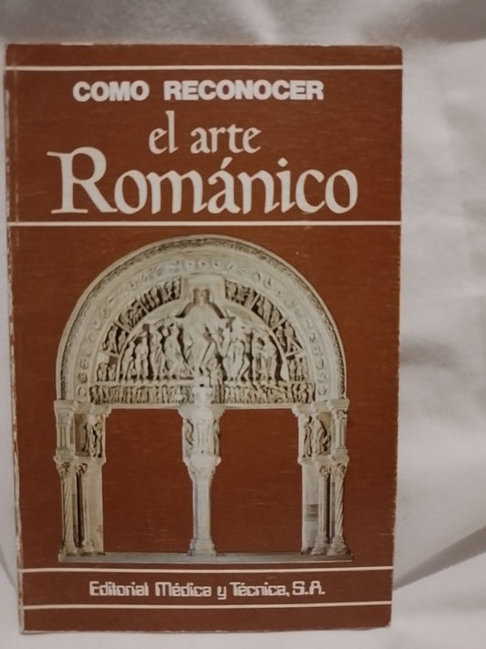 Cómo reconocer el arte Románico / Conti, Flavio