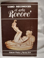 Cómo reconocer el arte Rococó / Conti, Flavio