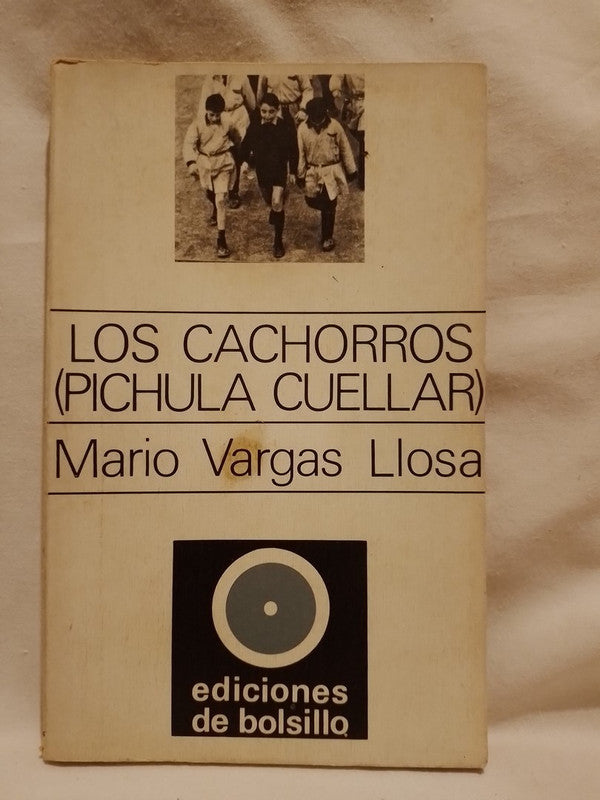 Los cachorros / Vargas Llosa, Mario