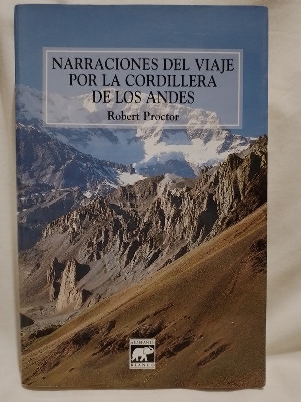 Narraciones del viaje por la cordillera de los Andes / Proctor, Robert