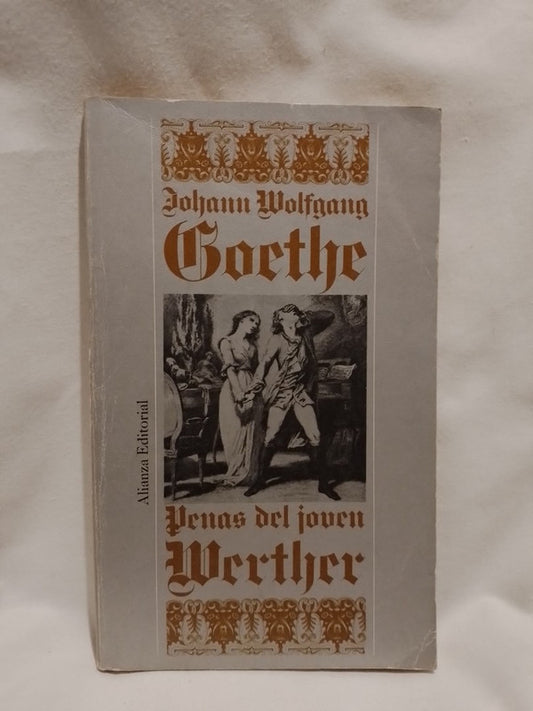Penas del joven Werther / Goethe, Johann Wolfgang