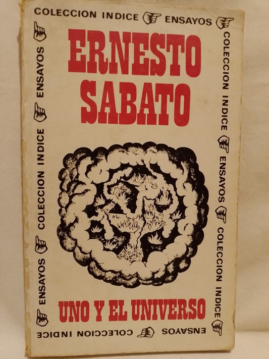 Uno y el Universo / Sábato, Ernesto
