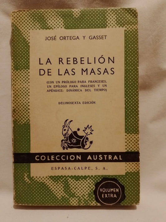 La rebelión de las masas / Ortega y Gasset, José