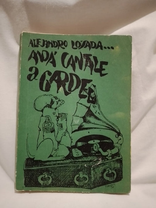 Andá cantale a Gardel / Lozada, Alejandro