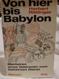 Von hier bis Babylon Memoiren eines Veteranen vom Geheimen Dienst / Rittlinger, Herbert