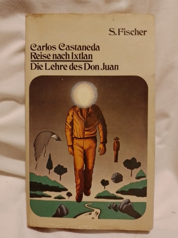 Reise bach Ixtlan: Die Lehre des Don Juan / Castaneda, Carlos