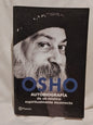 Autobiografía de un místico espiritualmente incorrecto / Osho