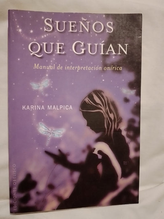 Sueños que guían Manual de interpretación onírica / Malpica, Karina
