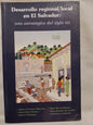 Desarrollo regional/local en El Salvador / Viillacorta, Moreno, Rodríguez y otros