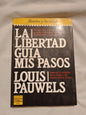 La libertad guía mis pasos / Pauwels, Louis