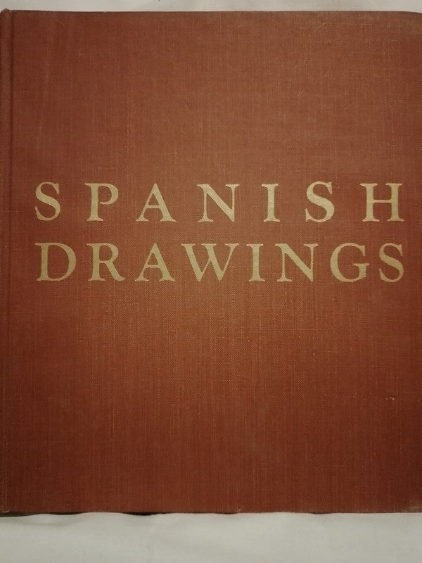 Spanish Drawings XV-XIX Centuries / Gómez Sicre, José
