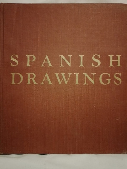 Spanish Drawings XV-XIX Centuries / Gómez Sicre, José