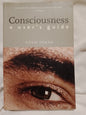 Consciusness A User`s Guide / Zeman, Adam