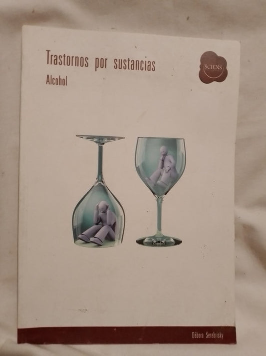 Trastornos por sustancias Alcohol / Serebrisky, Dñebora