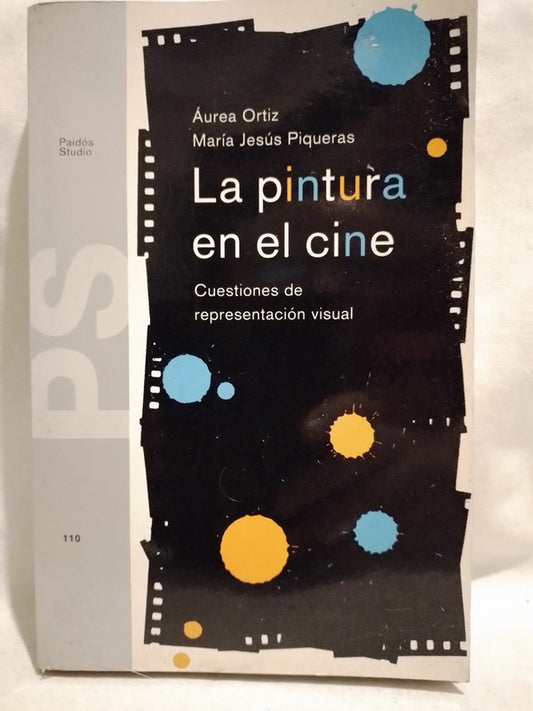 La pintura en el cine / Ortíz & Piqueras