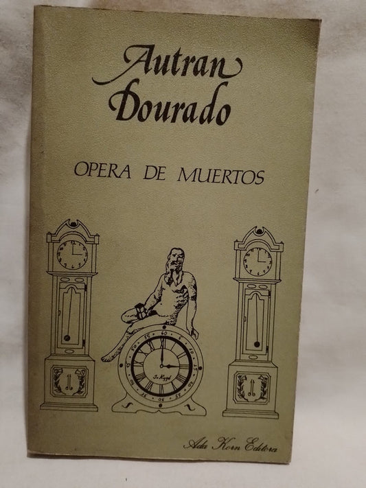 Opera de Muertos / Autran Dourado