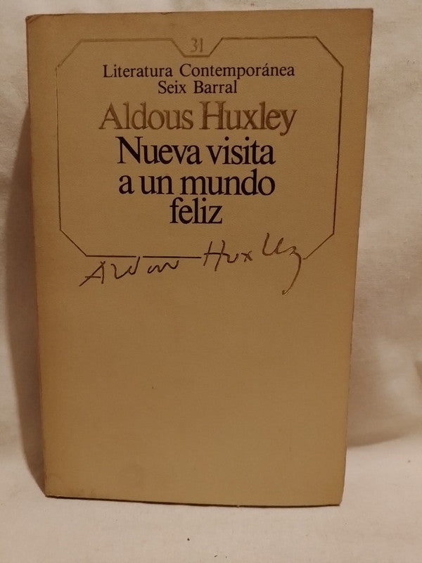 Nueva visita a un mundo feliz / Huxley, Aldous