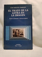El trazo de la letra en la imagen / Company, Juan Miguel
