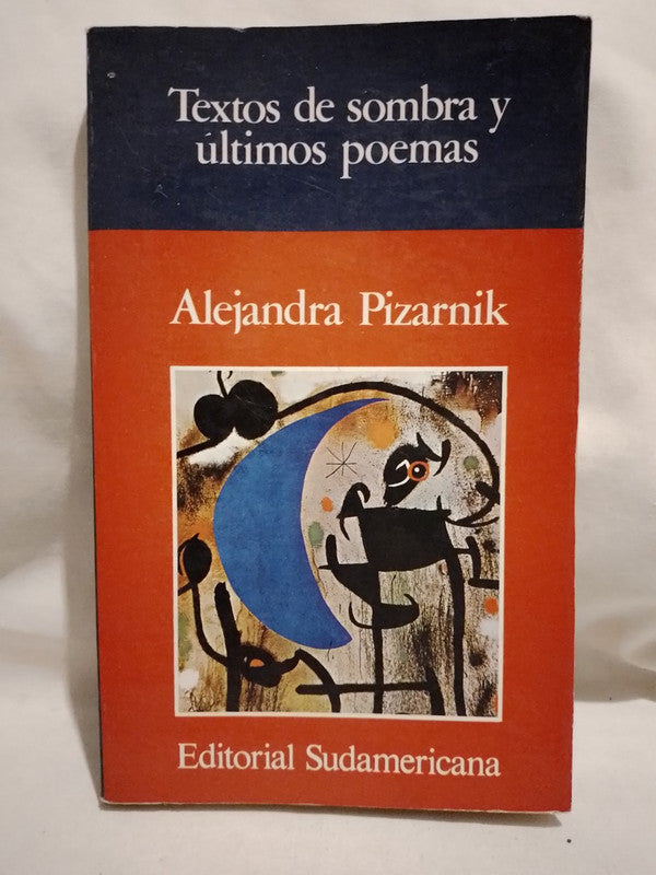 Textos de sombra y últimos poemas / Pizarnik, Alejandra