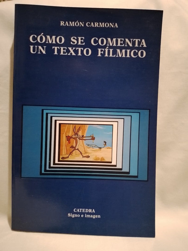 Cómo se comenta un texto fílmico / Carmona, Ramón
