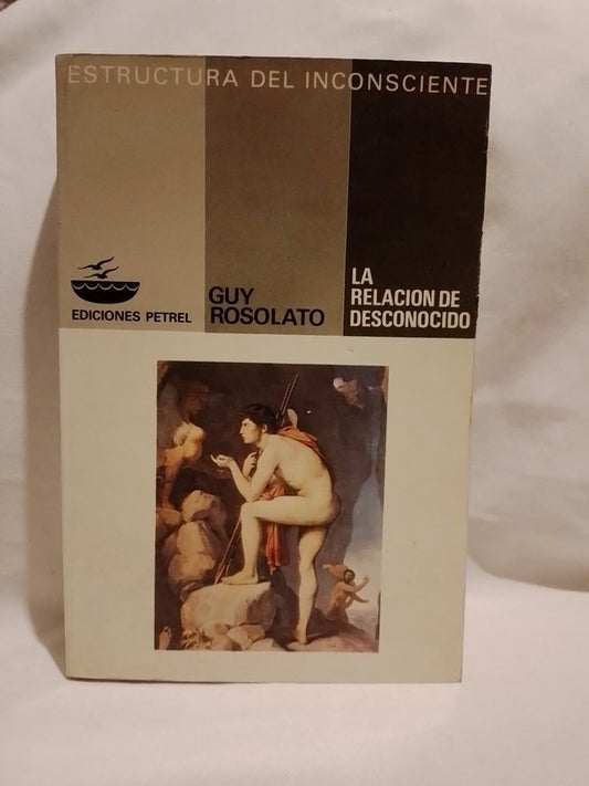 La Relación de Desconocido / Rosolato, Guy