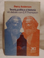 Teoría, política e historia Un debate con E.P. Thompson / Anderson, Perry