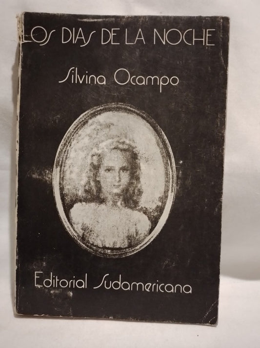 Los días de la noche  (Primera edición) / Ocampo, Silvina