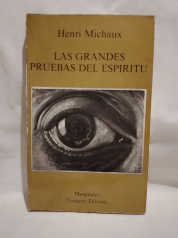 Las Grandes Pruebas del Espíritu / Michaux, Henri