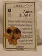 Antes de Adán / London, Jack