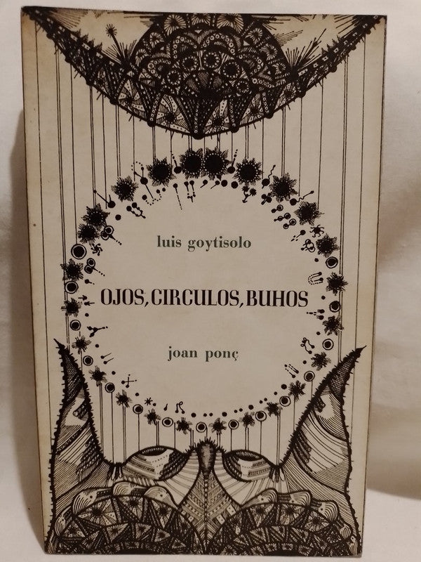 Ojos, Círculos, Buhos / Goytisolo, Luis & Ponç, Joan