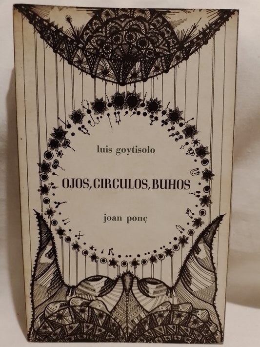 Ojos, Círculos, Buhos / Goytisolo, Luis & Ponç, Joan