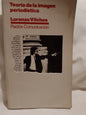 Teoría de la imagen periodística / Vilches, Lorenzo