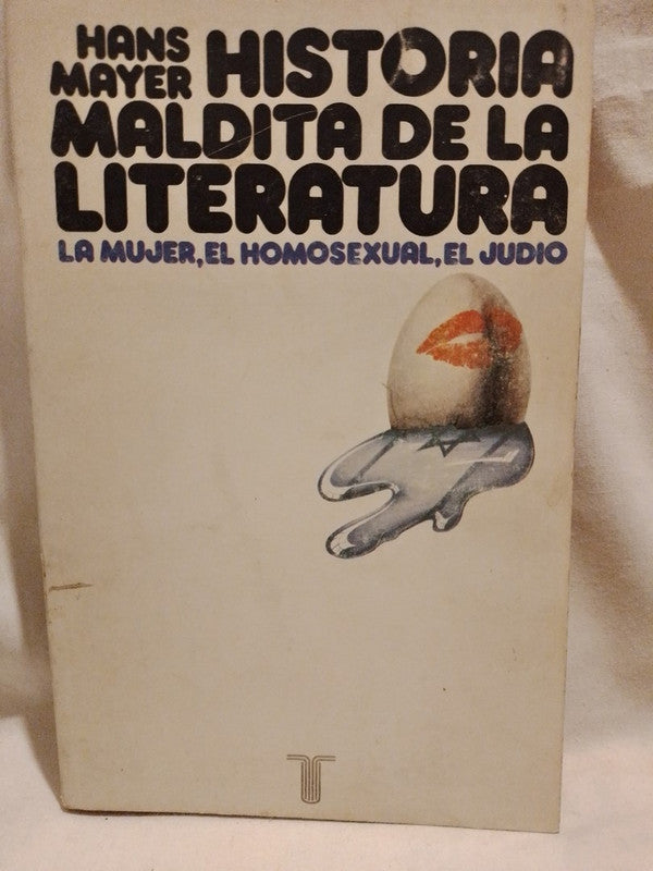 Historia maldita de la Literatura / Mayer, Hans