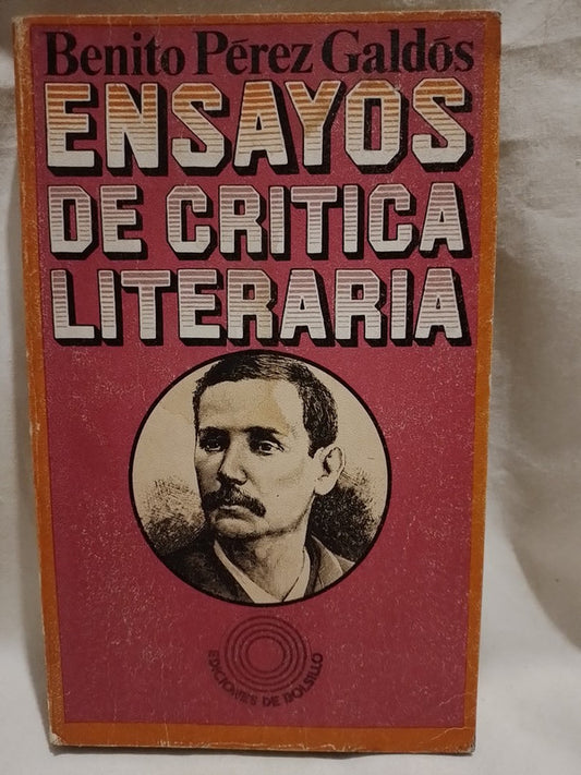 Ensayos de Crítica Literaria / Pérez Galdós, Benito
