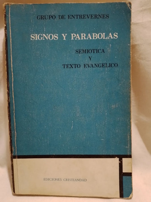 Signos y parábolas  Semiótica y texto evangélico / Grupo de Entreviernes