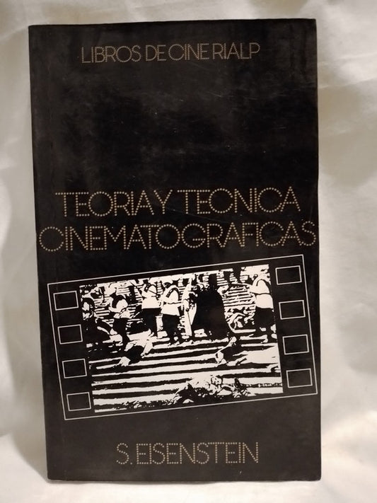 Teoría y técnica cinematográficas / Eisenstein, Serguei
