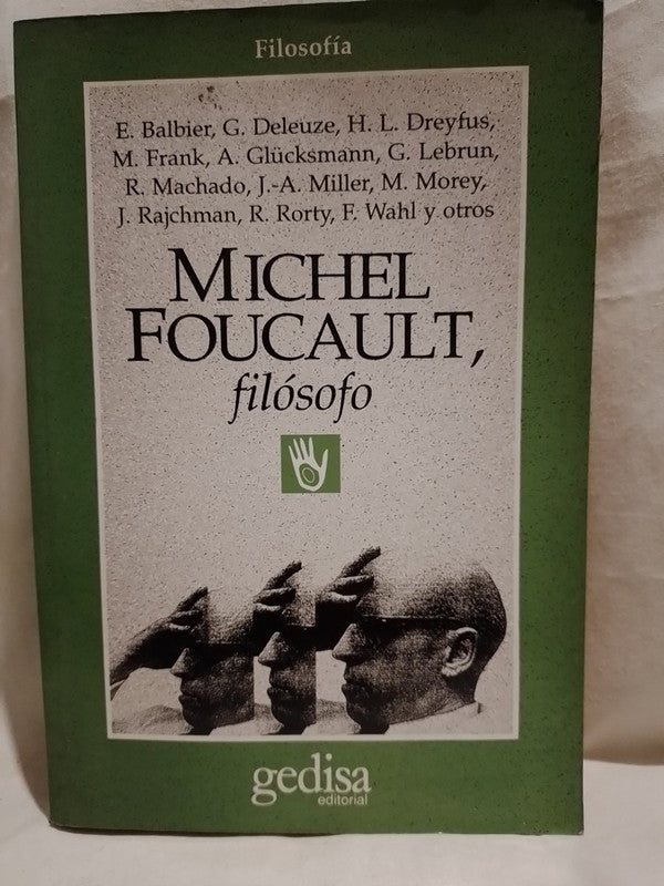 Michel Foucault, filósofo / Balbier, Deleuze y otros