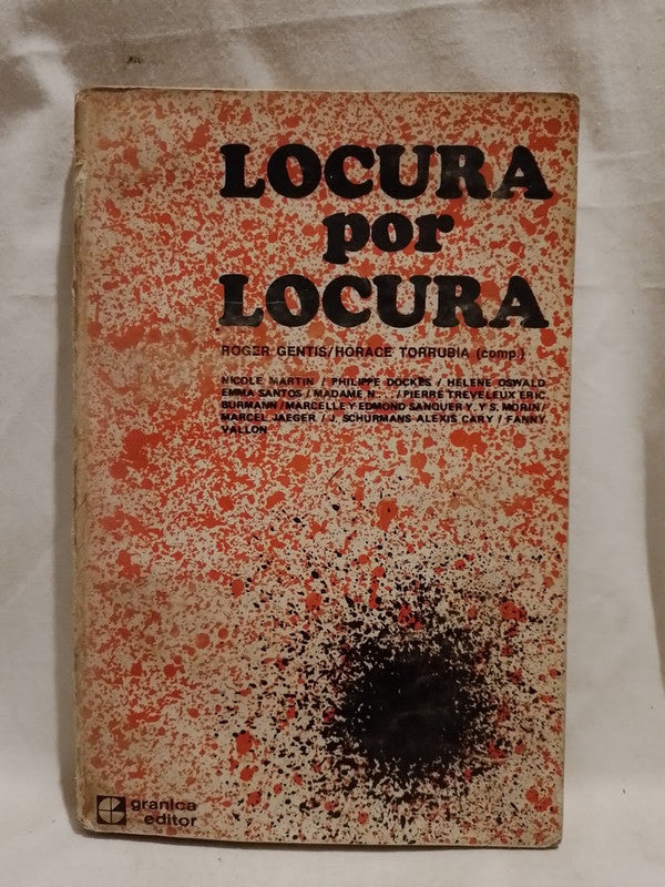 Locura por locura / Gentis & Torrubia (compiladores)