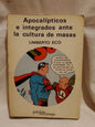 Apocalípticos e integrados ante la cultura de masas / Eco, Umberto