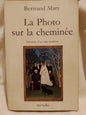 La Photo sur la cheminée / Mary, Bertrand