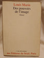 Des pouvoirs de l'image Gloses / Marin, Louis