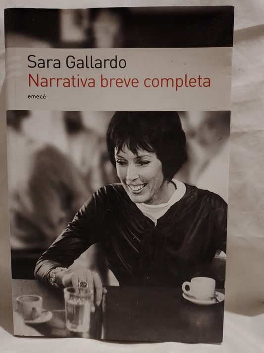 Narrativa breve completa / Gallardo, Sara
