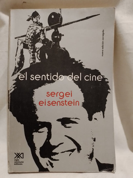 El sentido del cine / Eisenstein, Sergei