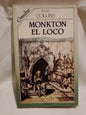 Monkton el loco / Collins, Wilkie