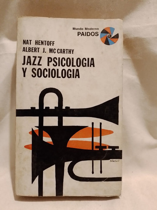 Jazz, Psicología y Sociología / Hentoff & Mc. Carthy