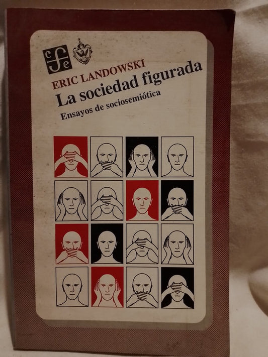 La sociedad figurada Ensayos de sociosemiótica / Landowski, Eric