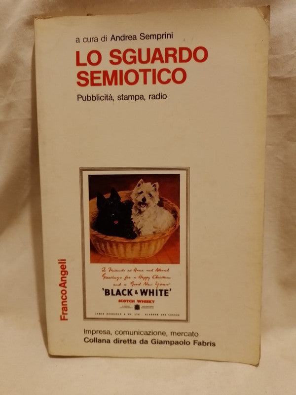 Lo Sguardo Semiotico Pubblicitá Stampa Radio / Angeli, Fernando